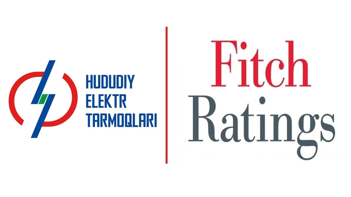 “Fitch Ratings” агентлиги “Ҳудудий электр тармоқлари“ АЖ нинг халқаро кредит рейтингини "BB, БАРҚАРОР" даражасига оширди