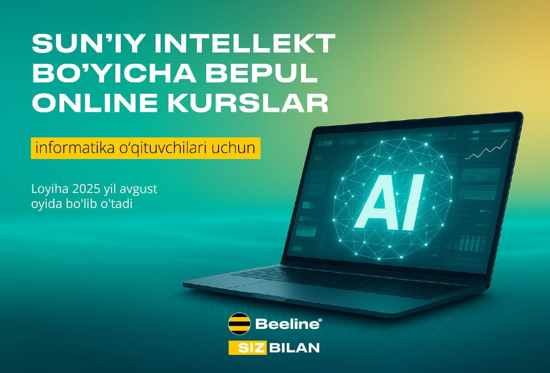 Beeline Academy 1000 nafar informatika o‘qituvchisi uchun sun’iy intellekt bo‘yicha bepul kurslarga qabulni boshladi