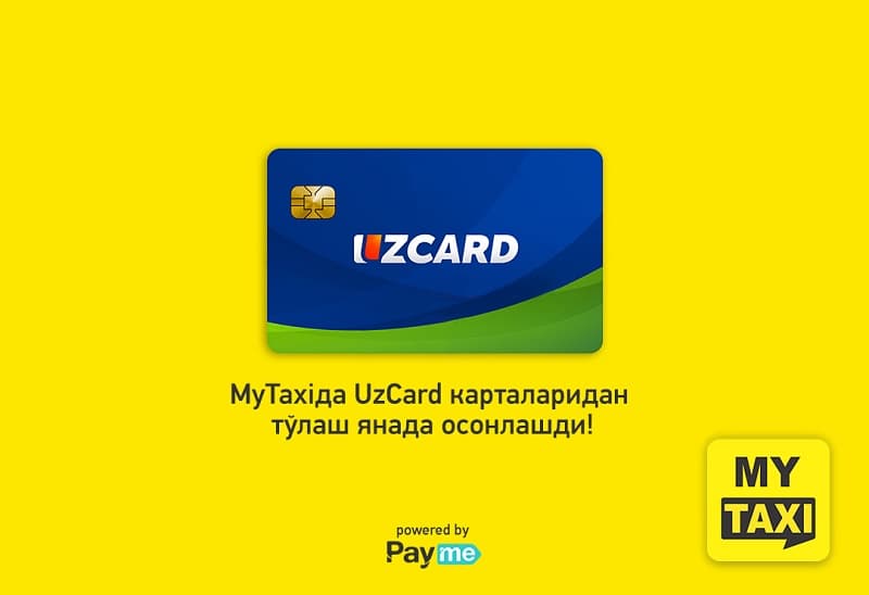 Endi MyTaxi xizmatidan foydalanganlik uchun to‘lovlarni UzCard orqali ham amalga oshirish mumkin