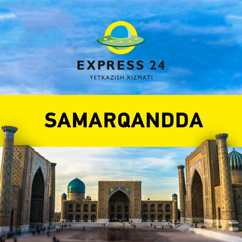 Toshkentdagi taniqli yetkazish xizmati Express24 endi Samarqandda ham mavjud 