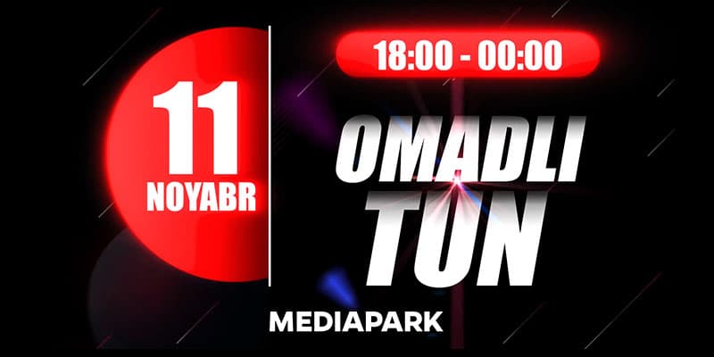MEDIAPARK Omadli Tun чегирмалар кечаси ҳақида эълон қилади!