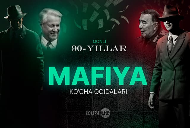 Qonli 90-yillar: Mafiya va ko‘cha qonunlari amal qilgan O‘zbekiston