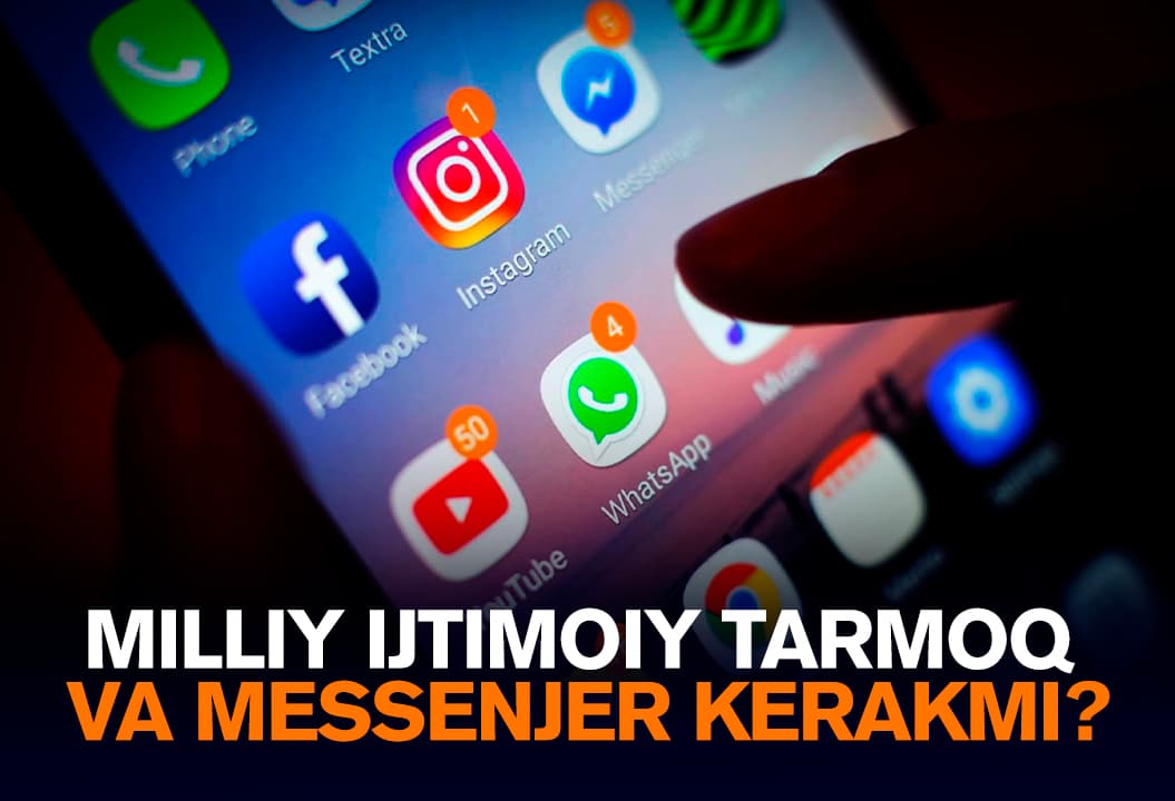 Milliy messenjer kerakmi? Aytichilar e’tirozi va vazirning javobi