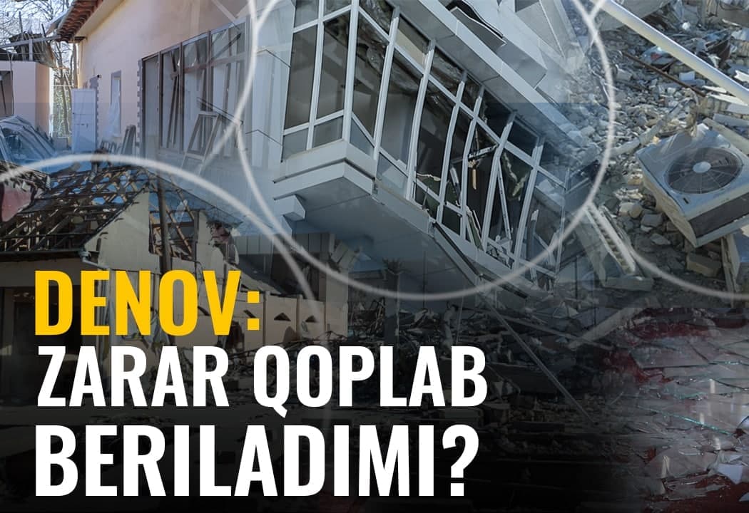 Denovdagi portlashdan keyin. Aholining zararini qoplash masalasi nima bo‘lmoqda?