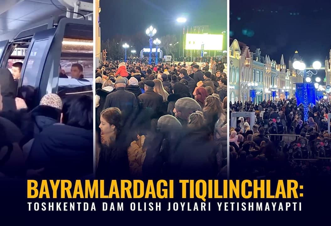 Toshkentda ajiotaj: nega dam olish maskanlarida katta tirbandliklar yuzaga kelmoqda?