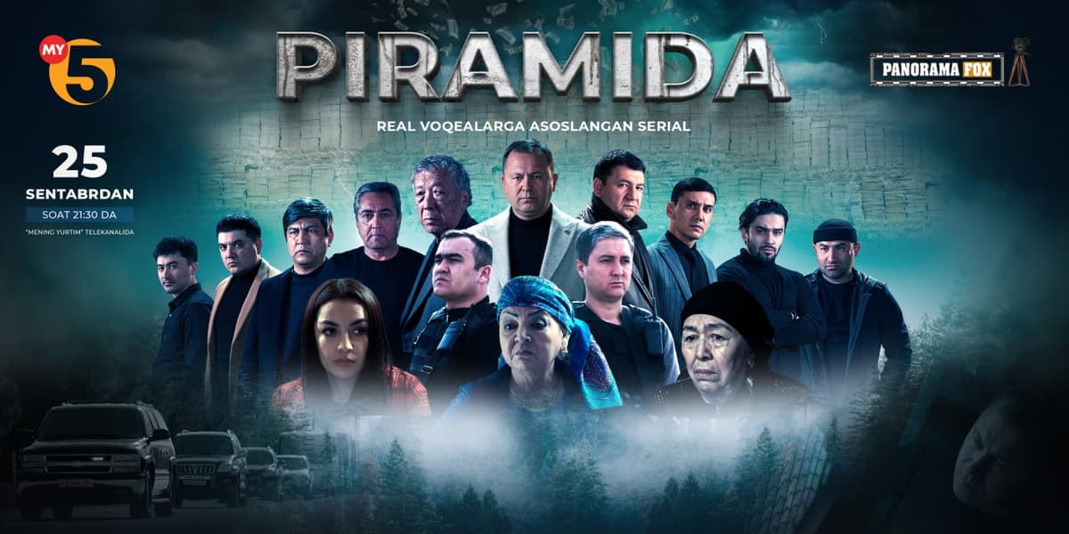 “Piramida” milliy teleseriali bugun, 25 sentabrdan boshlab efirga uzatiladi