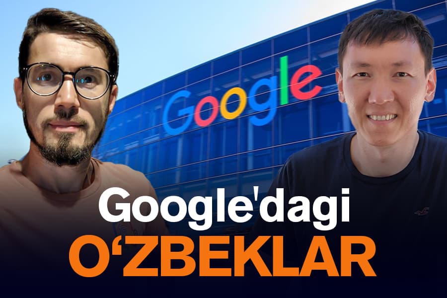 «Xodimlarni xursand qilish uchun ishlaydigan alohida mutaxassislar bor» - Google’dagi o‘zbeklar bilan suhbat