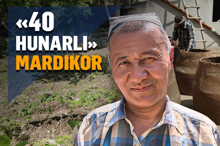 Mardikorlik – mardlar ishi. “40 hunarli” usta hikoyasi
