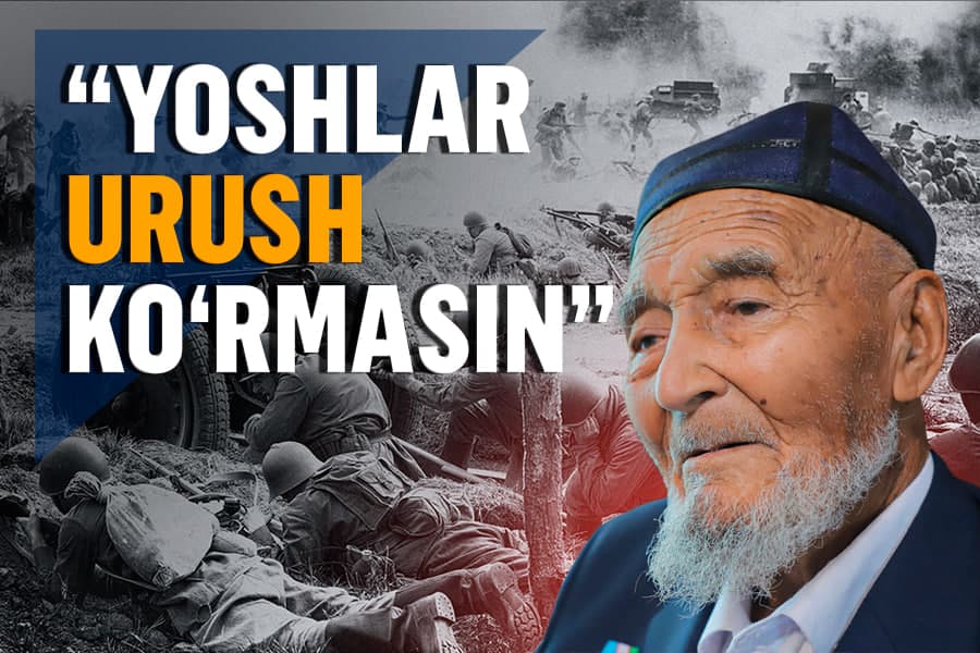 “Urush - og‘ir savdo”. 103 yoshli urush faxriysi bilan suhbat