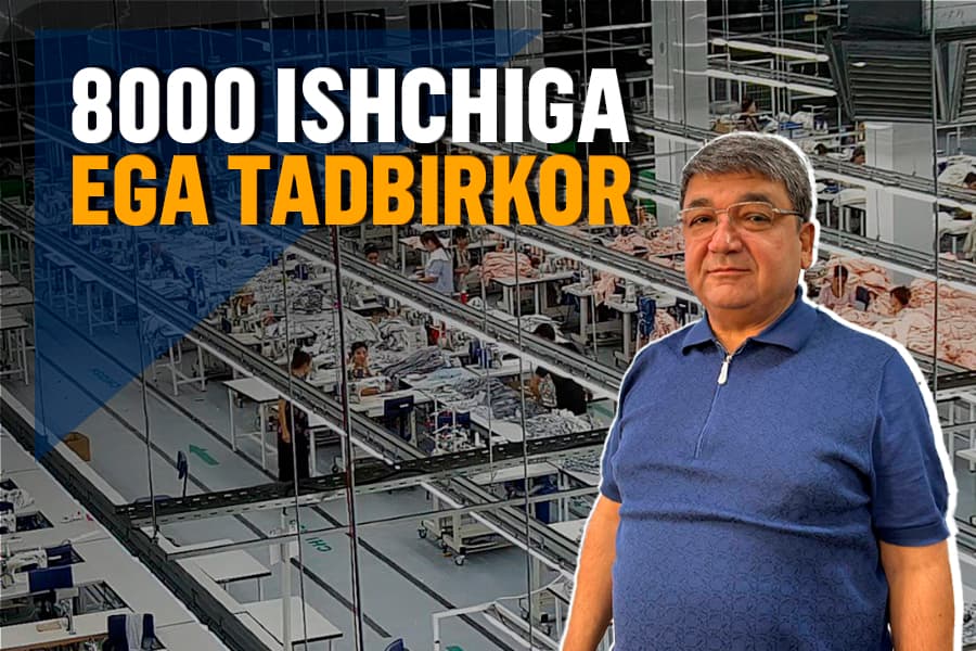 “Автоматлаштириш орқали корхонани инқироздан олиб чиққанмиз” – 8 минг ходимга эга бухоролик тадбиркор