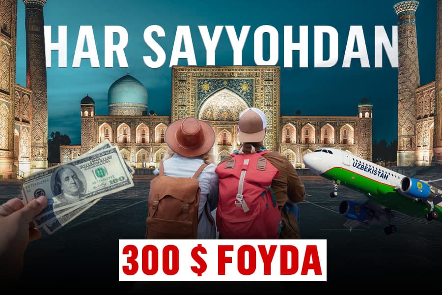 Sayyohlar soni oshmoqda. Bu O‘zbekiston uchun qanchalik foyda?