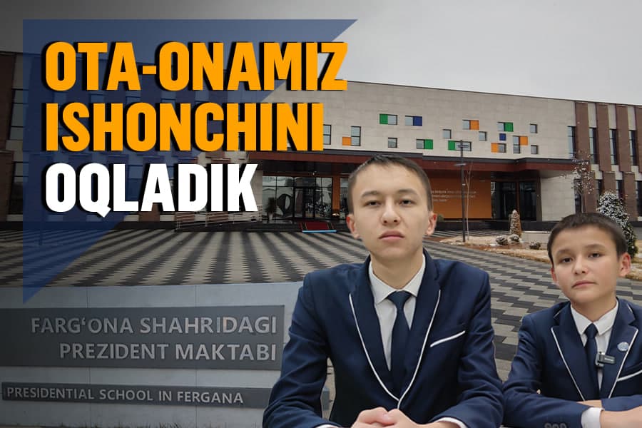 Otam duradgor usta, onam o‘qituvchi: Prezident maktabidagi aka-ukalar