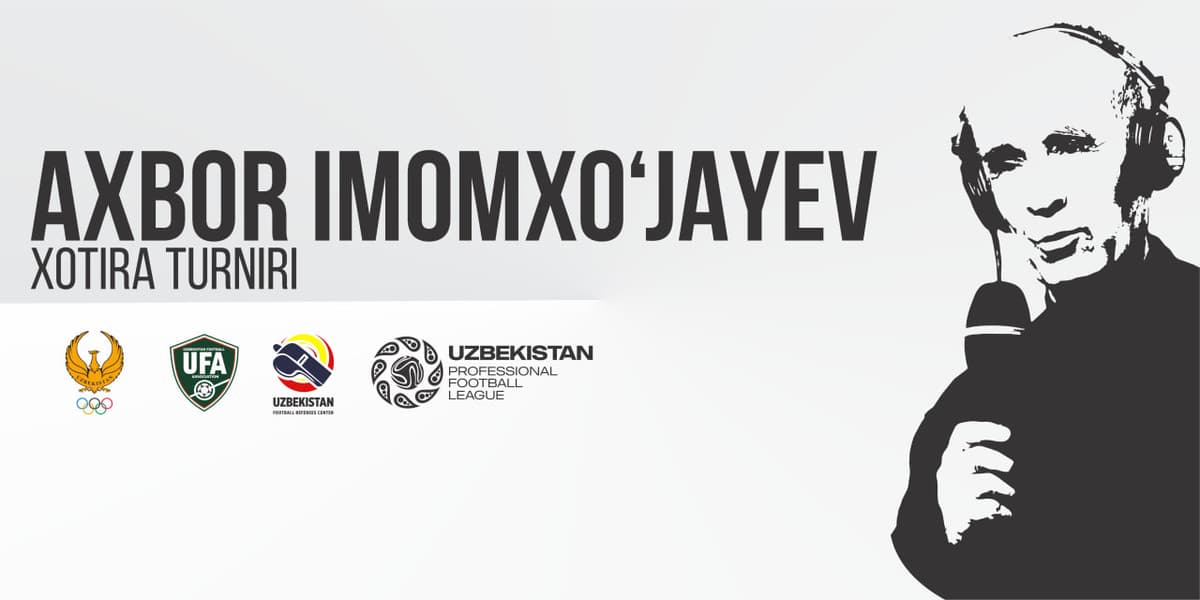 Iyul oyida Axbor Imomxo‘jayev xotira turniri bo‘lib o‘tadi