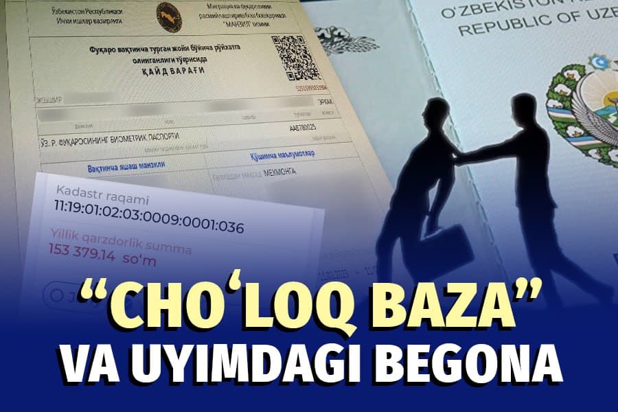 Boshog‘riq ma’lumotlar bazasi: yo‘q uyga soliq to‘laysan, uyingda begona odam propiskada