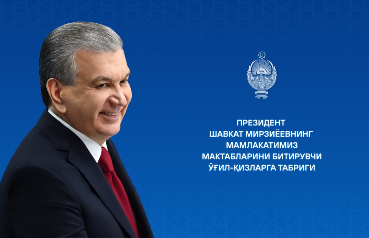 Shavkat Mirziyoyev: Bugungi bitiruvchi - Uchinchi Renessans bunyodkori