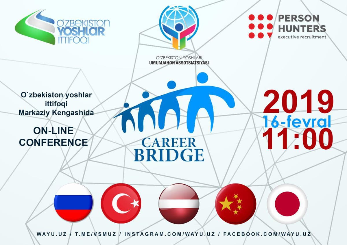«Career Bridge» - xorijiy mamlakatlarda tahsil olayotgan o‘zbekistonlik talabalar va ish beruvchilar o‘rtasidagi muloqot!