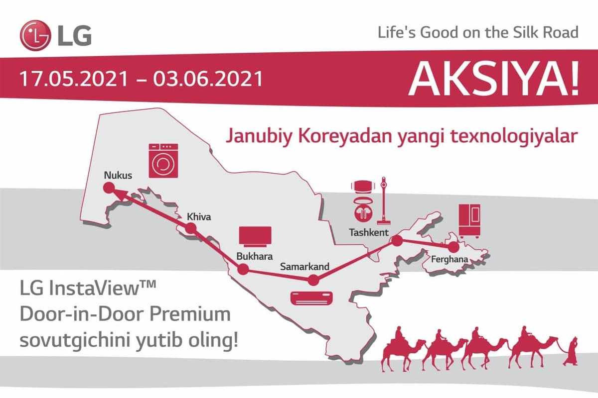 LG Electronics Buyuk Ipak yo‘li manzillari bo‘ylab sovg‘alar tarqatadi, u sizga ham nasib etishi mumkin