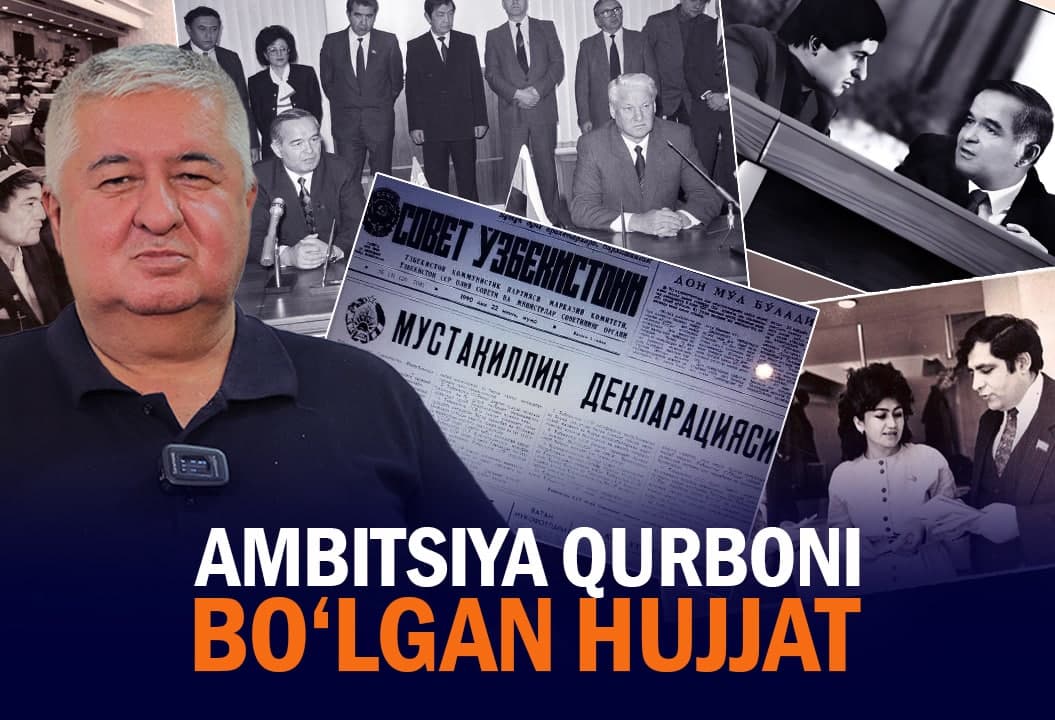 O‘zbekiston Mustaqillik deklaratsiyasiga 32 yil. U qanday qabul qilingandi?