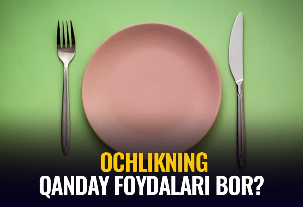 Me’yoriy ochlik tanani filtrlaydi - mutaxassislar