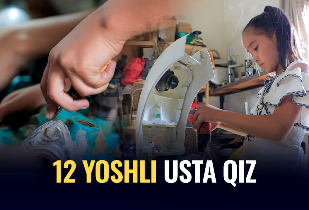 "Ota-onamni chet elga olib boraman" - 12 yoshida elektronika jihozlarini ta’mirlaydigan usta qiz