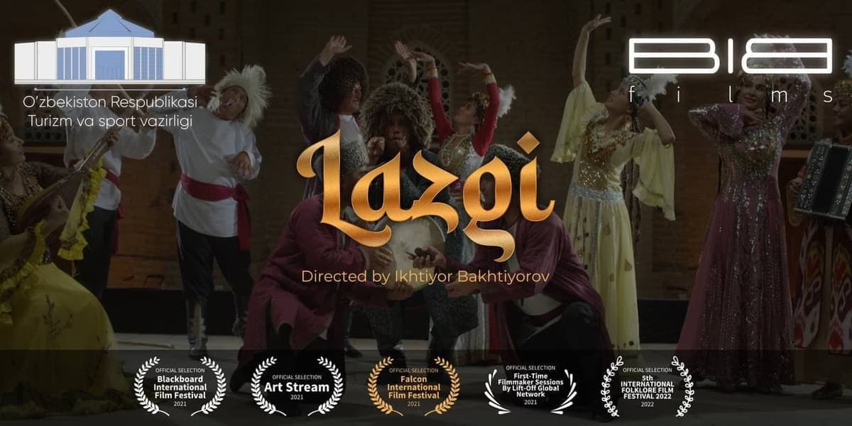 “Lazgi” hujjatli filmi qator xalqaro kinotanlovlar g‘olibi bo‘ldi