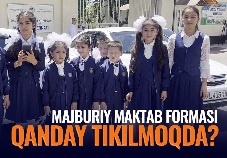 Maktab formalarini tikish avjida: yangi o‘quv yilidan maktablarda forma majburiy bo‘ladi