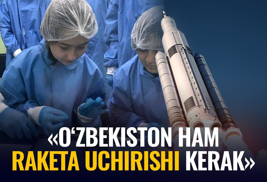 “O‘qi” deyishdan ko‘ra, nega o‘qish kerakligini tushuntirgan yaxshiroq” - nanoyo‘ldosh yig‘uvchi 16 yoshli qiz