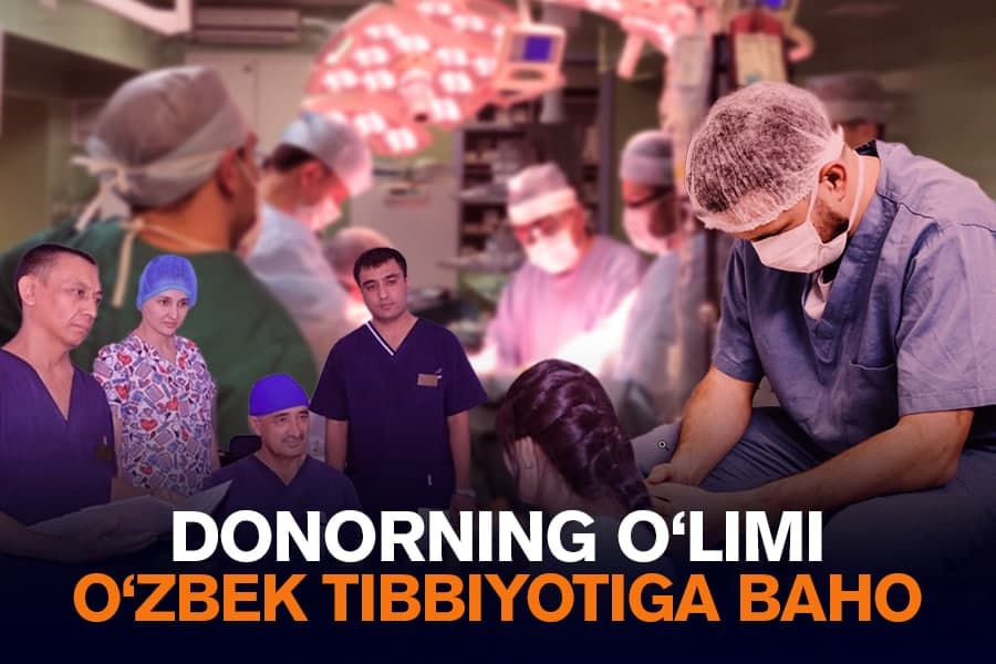 “Donorning o‘limi juda kamdan kam kuzatiladi” - shifokor Samarqanddagi muvaffaqiyatsiz jigar transplantatsiyasi haqida