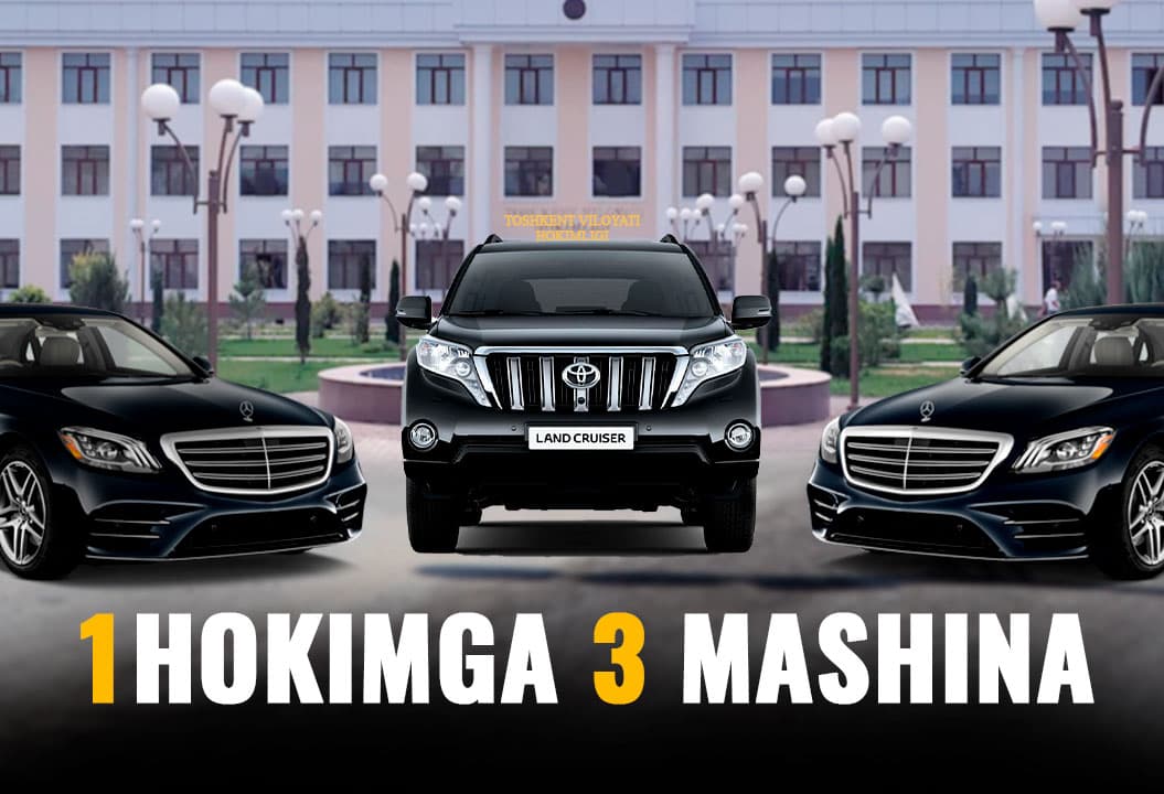 “Bir hokimga uch mashina” – Toshkent viloyati hokimligining xizmat mashinalari haqida
