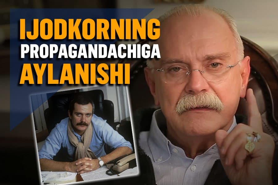 Propagandachiga aylangan iste’dod. Nikita Mixalkovning tanlovi haqida