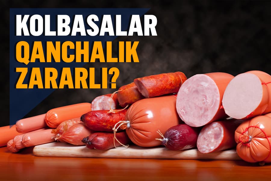 Kolbasa mahsulotlari saraton kasalligi keltirib chiqaradimi?