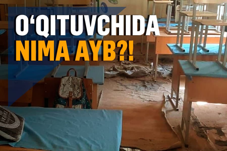 Ta’lim bepul, lekin sinf “remonti”-chi? – Ota-onalar ta’nalarini eng birinchi qabul qilib oladigan o‘qituvchilar dardi haqida