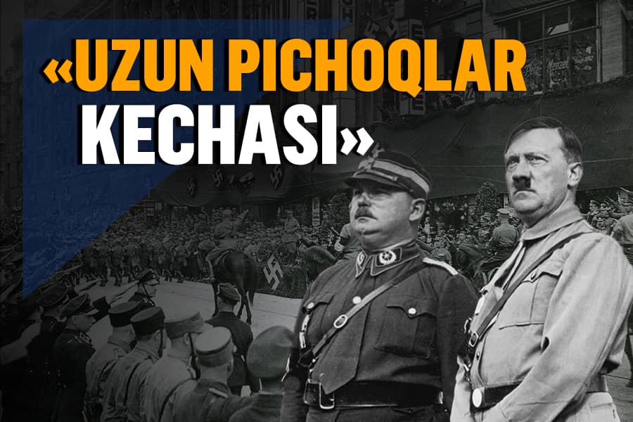«Uzun pichoqlar kechasi». Hitlerning mutlaq hokimiyat yo‘lidagi birinchi qonli «tozalash» operatsiyasi
