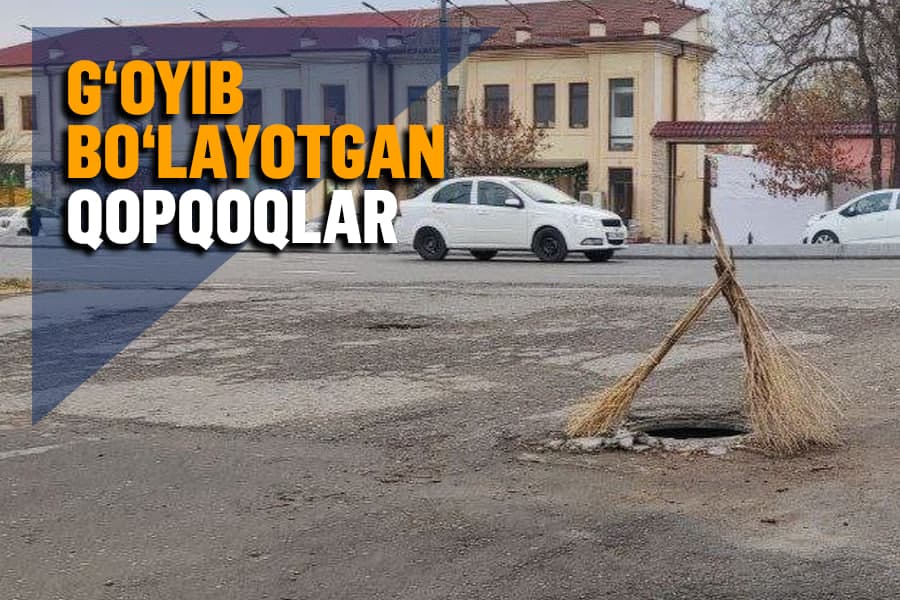 Ikki yoshli qurbon oxirgisi emas: shahar ko‘chalaridagi quduqlar qopqoqlari nega yo‘qoladi?