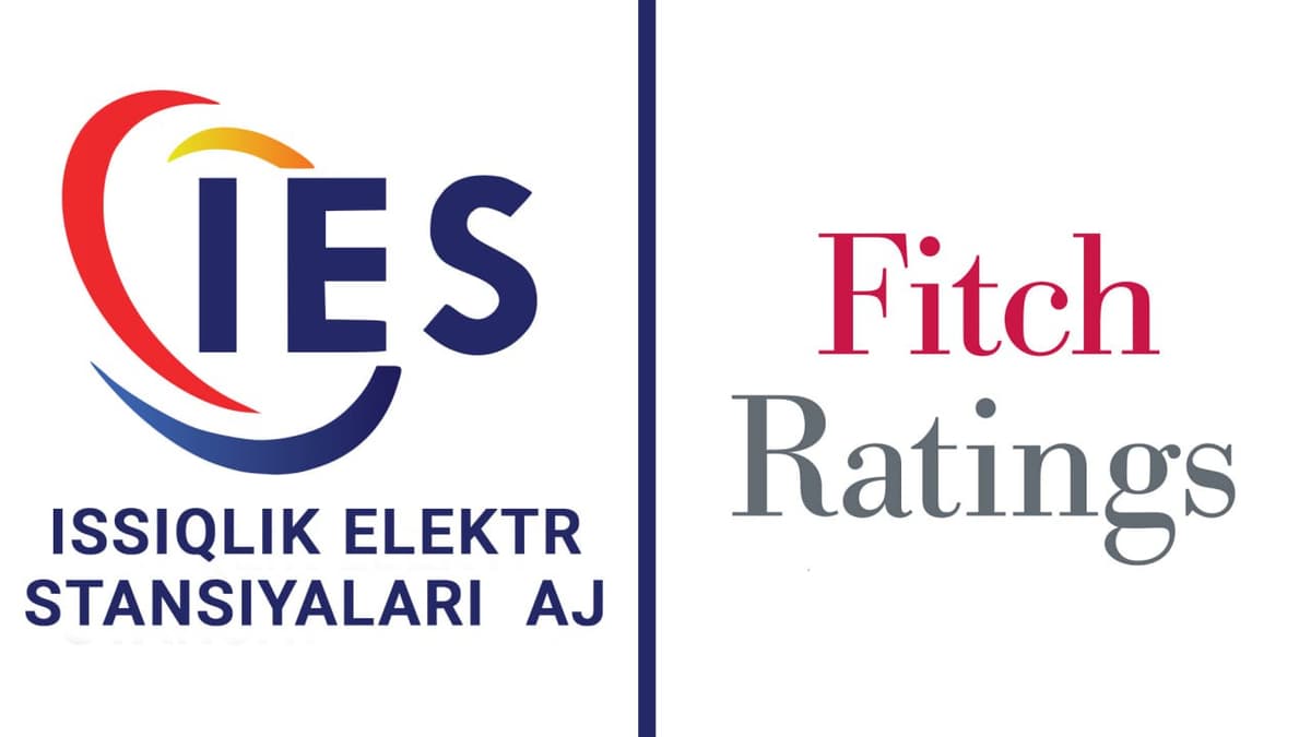 Fitch Ratings agentligi “Issiqlik elektr stansiyalari” AJga “BB-” “barqaror” xalqaro reytingini berdi